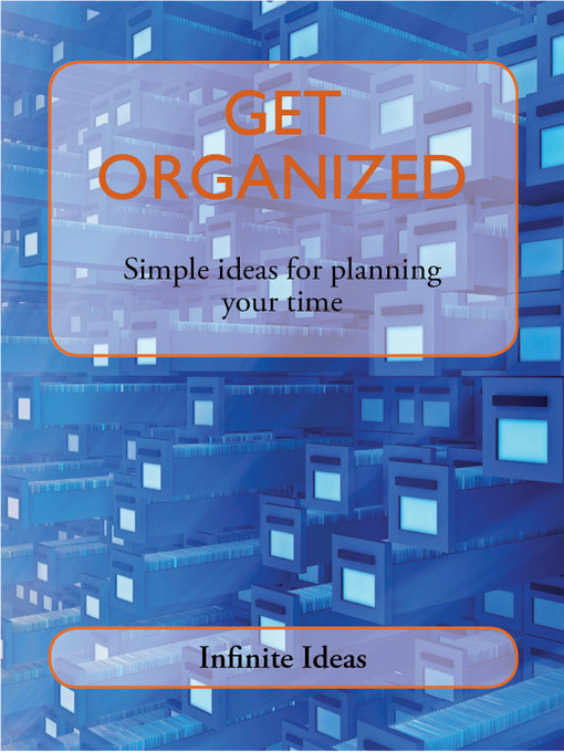 Title details for Get Organized by Infinite Ideas - Available